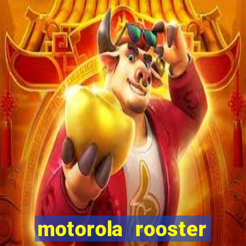 motorola rooster alarm sound download